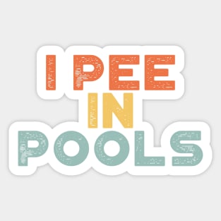 I Pee In Pools Sunset Funny Sticker